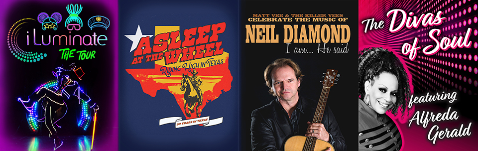 Graphic featuring iLuminate, Asleep at the Wheel, a Neil Diamond celebration, and The Divas of Soul events